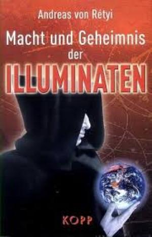 Macht und Geheimnis der Illuminaten