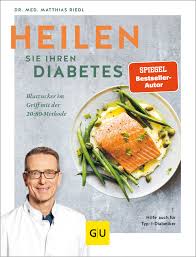 Heilen Sie Ihren Diabetes Blutzucker im Griff mit der 20:80-Methode, Hilfe auch für Typ-1-Diabetiker