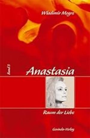 Anastasia - Raum der Liebe - Band 3