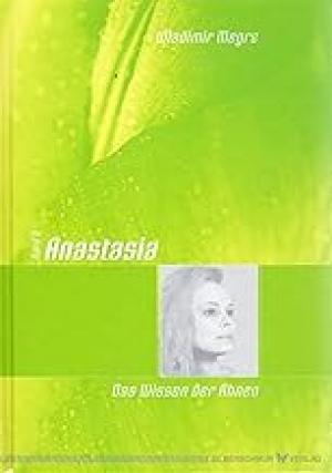 Anastasia - Das Wissen der Ahnen - Band 6