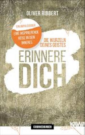 Die Wurzeln deines Geistes erinnere dich