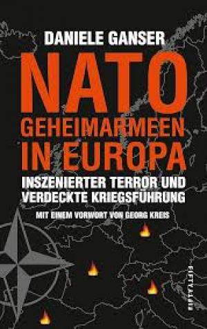 Nato-Geheimarmeen in Europa: Inszenierter Terror und verdeckte Kriegsführung