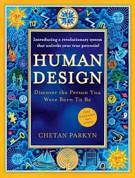 Human Design: Entdecken Sie die Person, die Sie von Geburt an sein sollten 2