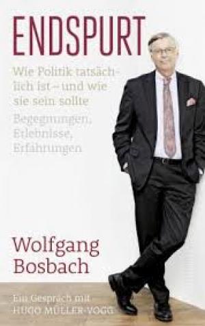 Endspurt  Wie Politik tatsächlich ist - und wie sie sein sollte. Begegnungen, Erlebnisse, Erfahrungen