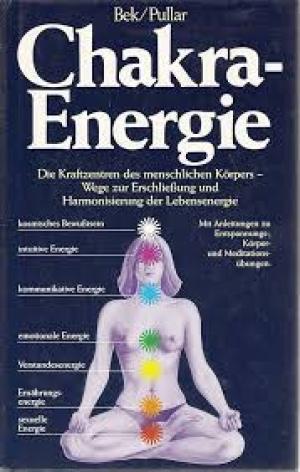 Chakra-Energie (German Language) (Die Kraftzentren des menschlichen Korpers)