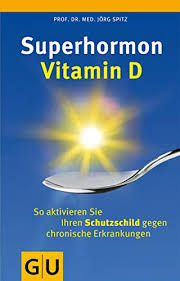 Superhormon Vitamin D: So aktivieren Sie Ihren Schutzschild gegen chronische Erkrankungen